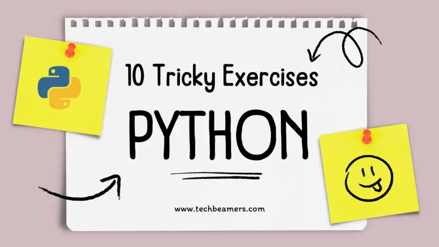 10 Python Tricky Coding Exercises