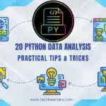 20 Practical Python Data Analysis Tips and Tricks