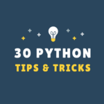 Essential Python Tips and Tricks for Programmers.