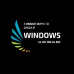 4 Unique Ways to Check if Windows is 32-bit or 64-bit