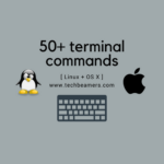 50+ terminal commands for linux and mac osx