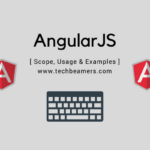 AngularJS Scope, Usage & Examples