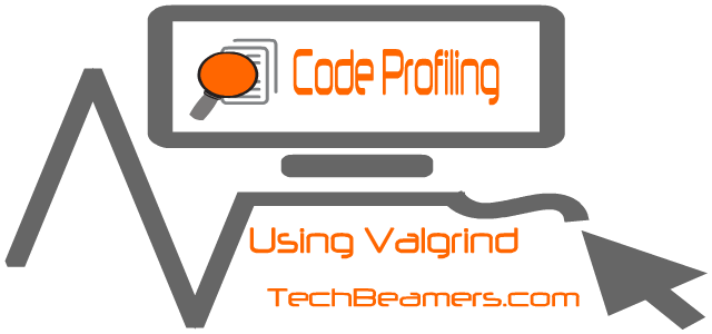 Code Profiling Using Valgrind.