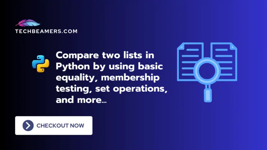 Compare two lists in Python by using basic equality, membership testing, set operations