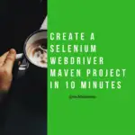 Create a Selenium Webdriver maven project using TestNG and Eclipse