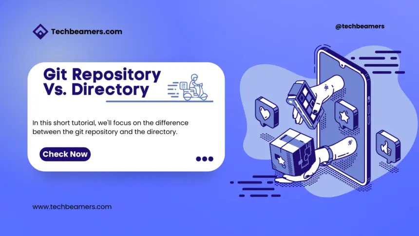 What is the Difference Between Git Repository and Directory