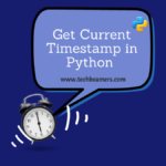 Get the Current Timestamp in Python