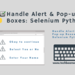 Handle Alert & Popup Boxes using Selenium Python