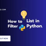 How Do You Filter a List in Python?