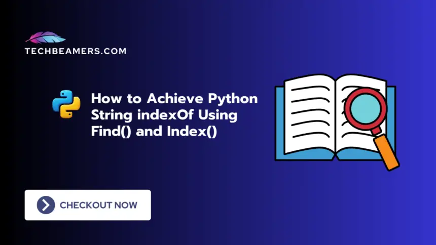 Python String indexOf Using Find() and Index()