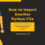 How to Import Another Python File