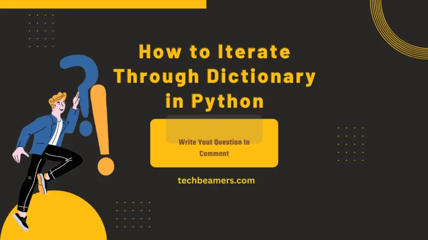 How to Iterate Through a Dictionary in Python