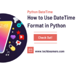 DateTime format in Python with Examples