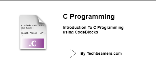 Introduction to C Programming using codeblocks