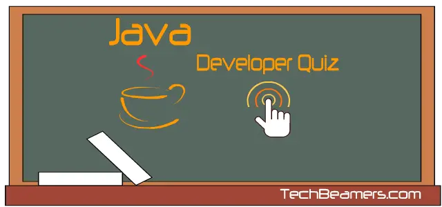 Entry Level Java Developer Quiz for Software Developers.