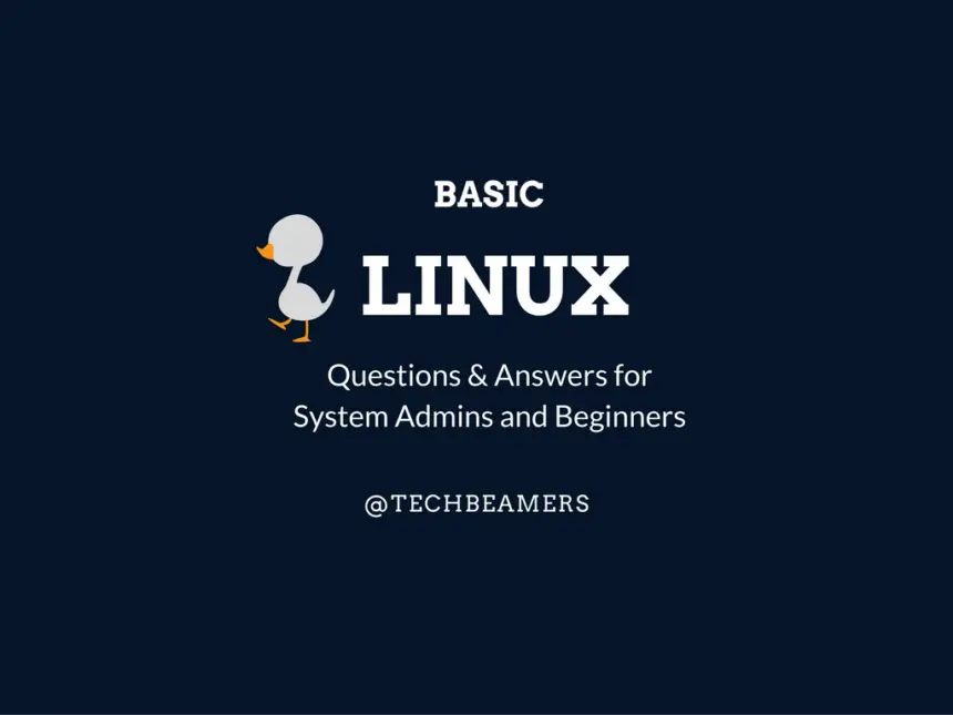 Linux Basic Questions And Answers for Beginners