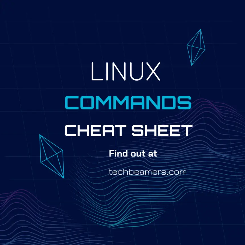 Linux Commands Cheat Sheet for Daily Reference