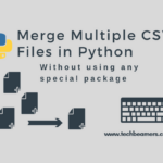 Merge Multiple CSV Files in Python