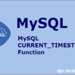 MySQL CURRENT_TIMESTAMP() Function with examples