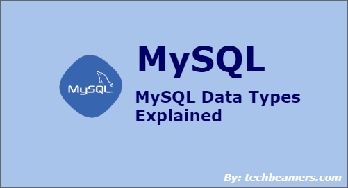 MySQL Data Types Explained with Examples