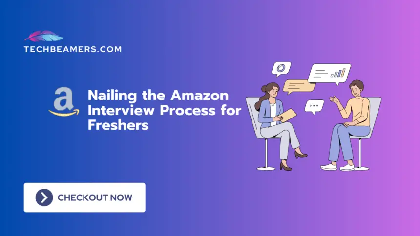 Amazon Interview Process for Freshers