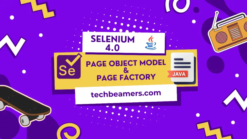 Page Object Model and Page Factory Guide in Selenium Java