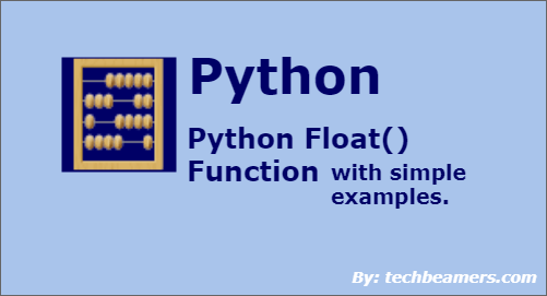 Python float() function with examples