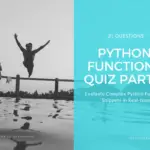 Python Functions Quiz Part-2 for Experienced Programmers