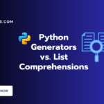 Python Generators vs. List Comprehensions