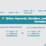 Python Keywords, Identifiers, and Variables for Beginners