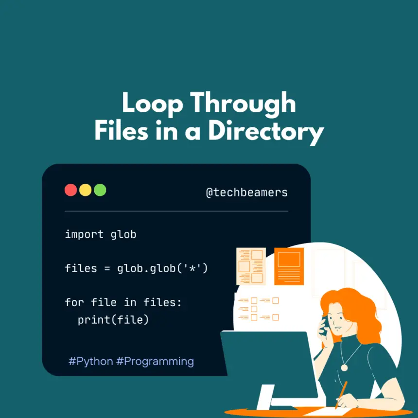 Loop Through Files in a Directory using Python