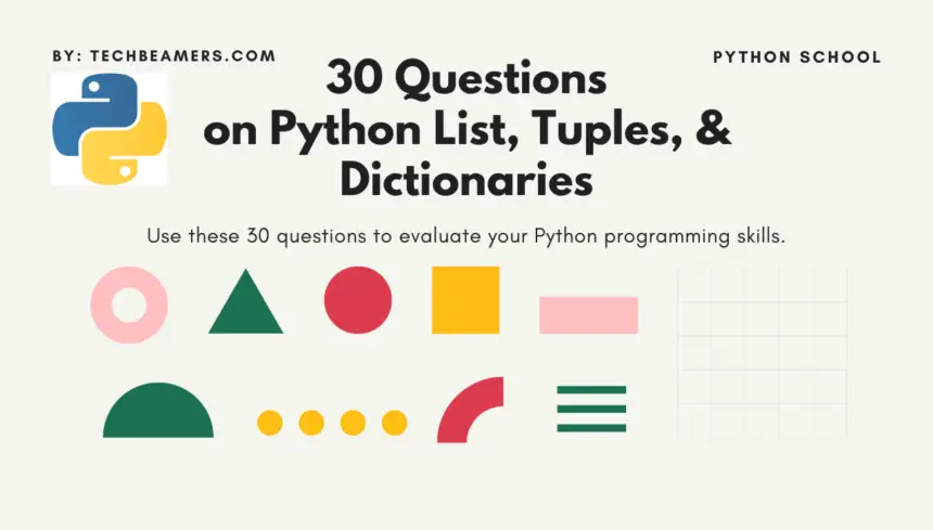 30 Quick Python Programming Questions On List, Tuple & Dictionary