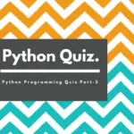 Python Quiz Part-2: 20 Questions for Beginners.