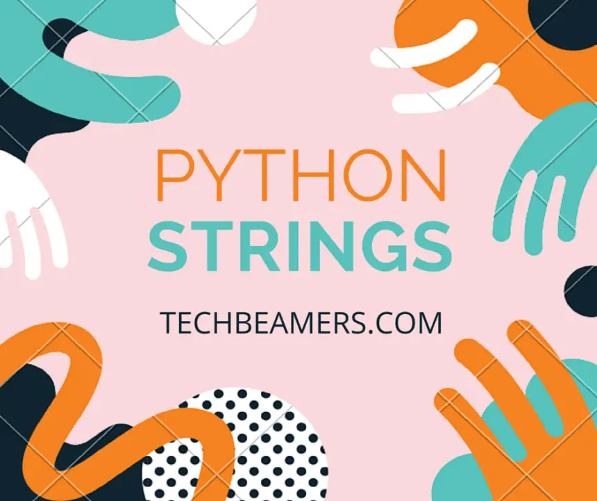 Python Strings Tutorial