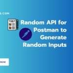 Random API for Postman to Generate Random Inputs for Testing