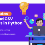 How to Read CSV Files in Python using Pandas