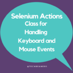 Selenium Actions Class for Handling Keyboard and Mouse Events