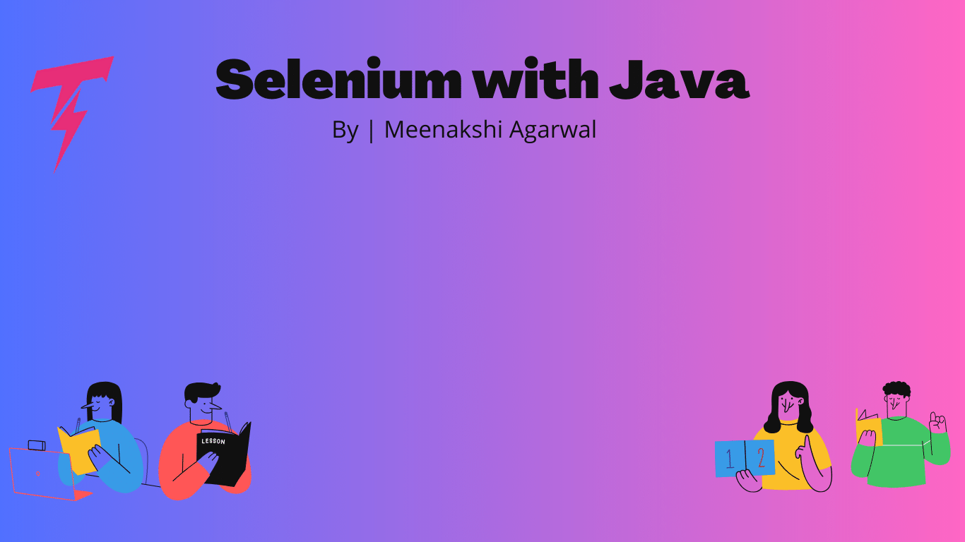 Selenium with Java Tutorial Made Easy for Beginners