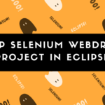 Setup Selenium WebDriver Project