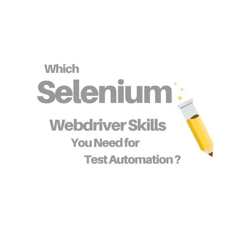 Selenium Webdriver Skills for Test Automation Developers