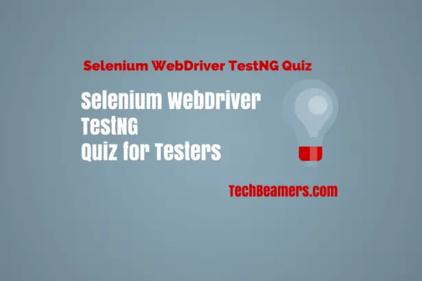 Selenium WebDriver TestNG Quiz for Testers