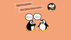 Shell script quiz for Unix Linux geeks.