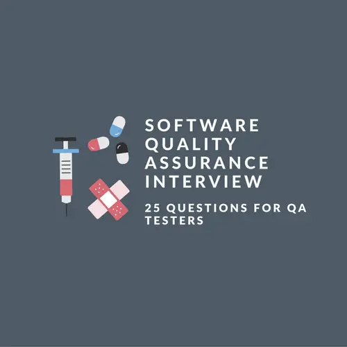 Software Quality Assurance Interview Questions for QA Testers