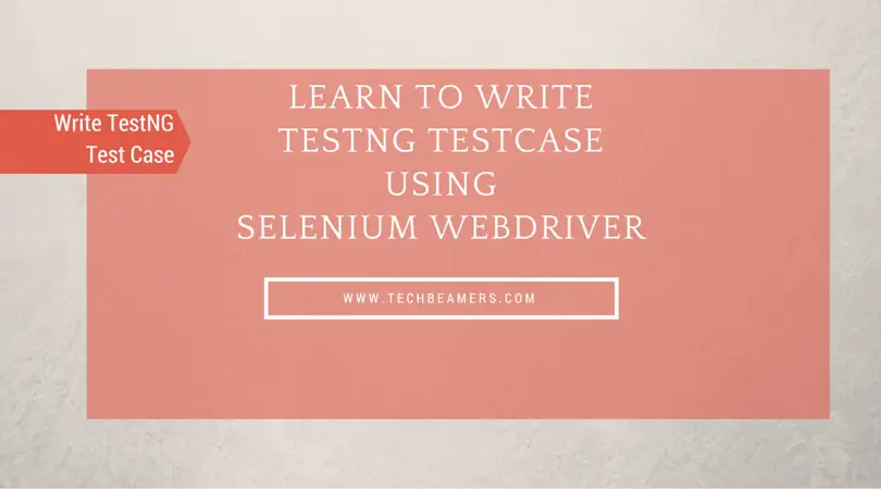 Simple steps to create a TestNG test case in eclipse