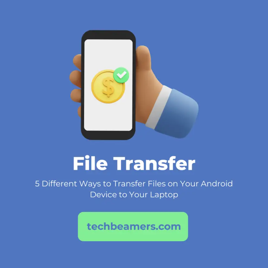 File transfer on android to your computer