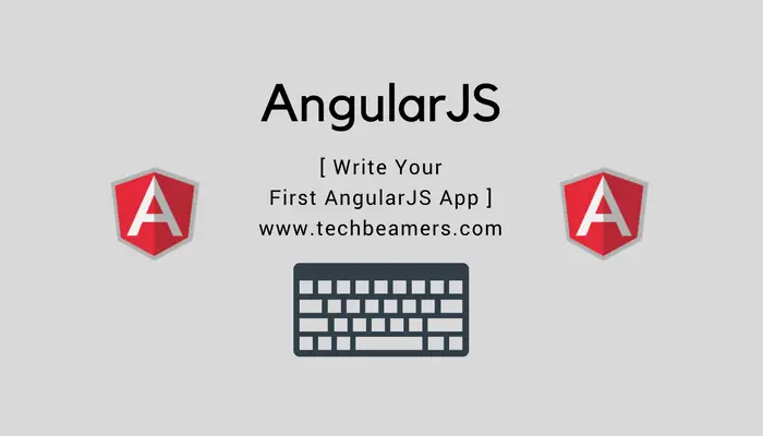 Write Your First AngularJS App